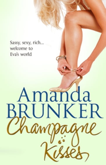 Champagne Kisses - Amanda Brunker