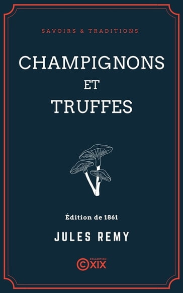 Champignons et Truffes - Jules Rémy