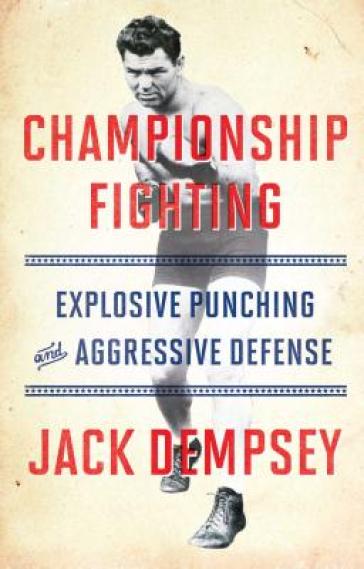 Championship Fighting - Jack Dempsey