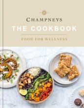Champneys: The Cookbook