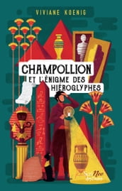 Champollion et l enigme des hieroglyphes