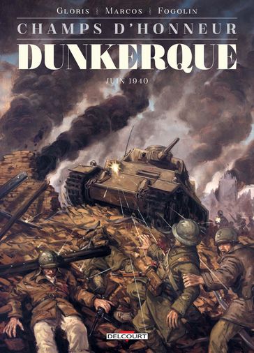 Champs d'honneur - Dunkerque - Mai 1940 - Ramon Marcos - Thierry Gloris