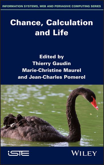 Chance, Calculation and Life - Thierry Gaudin - Marie-Christine Maurel - Jean-Charles Pomerol
