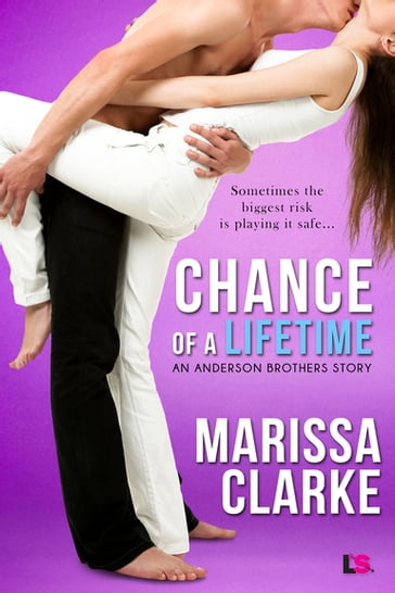 Chance of A Lifetime - Marissa Clarke