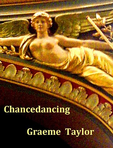 Chancedancing - Graeme Taylor