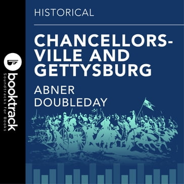 Chancellorsville and Gettysburg - Abner Doubleday