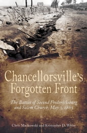 Chancellorsville s Forgotten Front