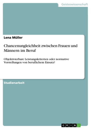 Chancenungleichheit zwischen Frauen und Männern im Beruf - Lena Muller