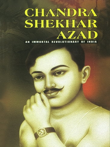 Chandra Shekhar Azad - Bhavan Singh Rana