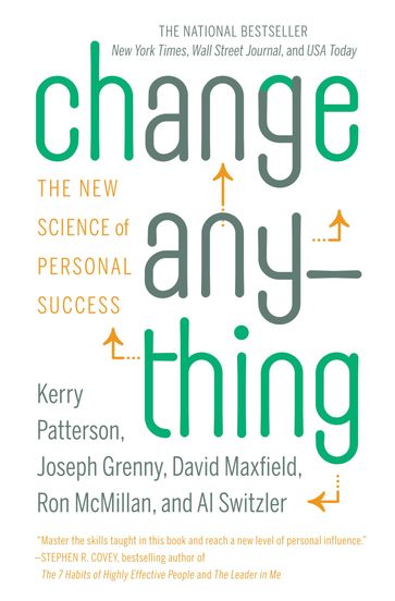 Change Anything - Al Switzler - David Maxfield - Joseph Grenny - Kerry Patterson - Ron McMillan