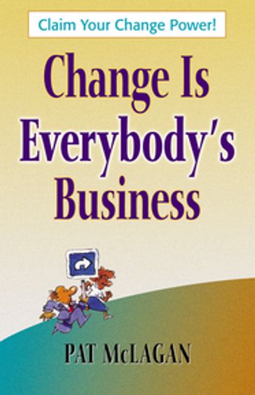 Change Is Everybody's Business - Patricia McLagan