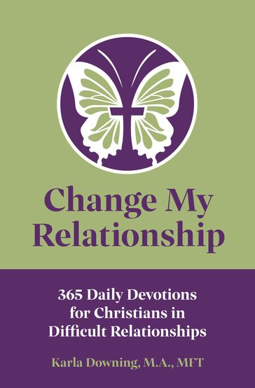 Change My Relationship - Karla Downing