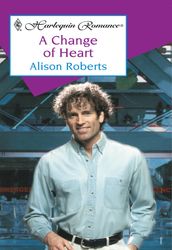 A Change Of Heart (Mills & Boon Cherish)