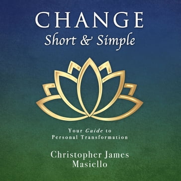 Change Short & Simple - Christopher James Masiello