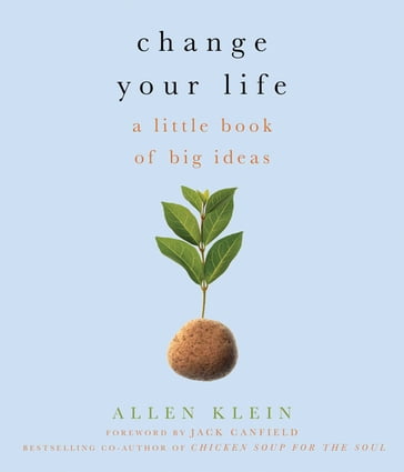 Change Your Life! - Allen Klein