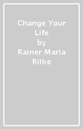 Change Your Life