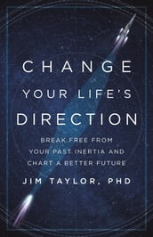 Change Your Life s Direction