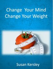 Change Your Mind, Change Your Weight