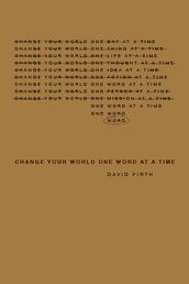 Change Your World, One Word at a Time