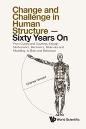 Change and Challenge in Human Structure Sixty Years On