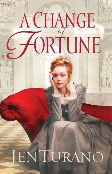 Change of Fortune, A (Ladies of Distinction Book #1) - Jen Turano