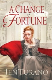 Change of Fortune, A (Ladies of Distinction Book #1)