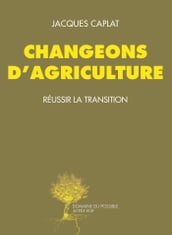 Changeons d agriculture