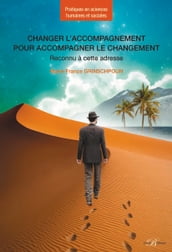 Changer l accompagnement pour accompagner le changement