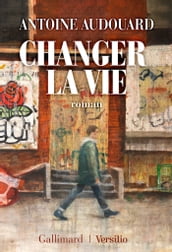 Changer la vie