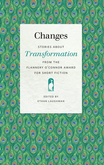 Changes - Catherine Brady - Philip F. Deaver - Greg Downs - Amina Gautier - Jacquelin Gorman - Lisa Graley - Tom Kealey - Peter LaSalle - Kirsten Sundberg Lunstrum - T. M. McNally - Gina Ochsner - Lori Ostlund - Melissa Pritchard - Hugh Sheehy - David Walton