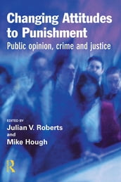 Changing Attitudes to Punishment