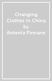 Changing Clothes in China