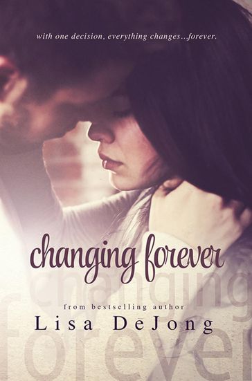 Changing Forever - Lisa De Jong