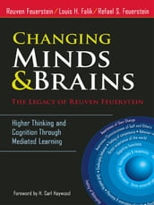 Changing Minds and BrainsThe Legacy of Reuven Feuerstein