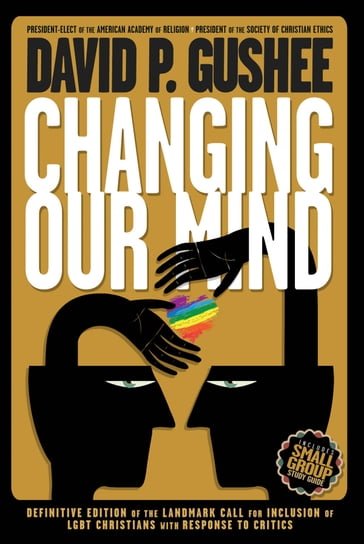 Changing Our Mind - David P. Gushee