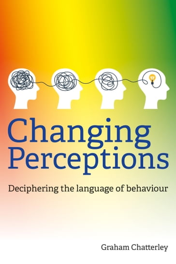 Changing Perceptions - Graham Chatterley