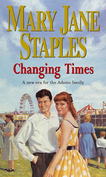 Changing Times - Mary Jane Staples