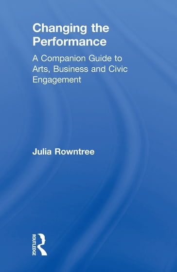 Changing the Performance - Julia Rowntree