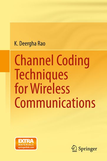 Channel Coding Techniques for Wireless Communications - K. Deergha Rao