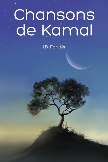 Chansons de Kamal - I. B. Fandèr