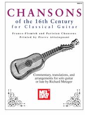 Chansons of the 16th Century for Classical Guitar