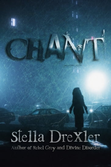 Chant - Stella Drexler