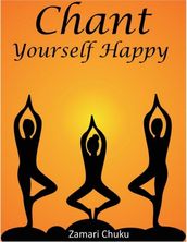 Chant Yourself Happy