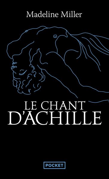 Le Chant d'Achille - (Préface inédite de l'auteur) - Madeline Miller
