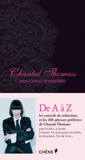 Chantal Thomass, Mon carnet d adresses