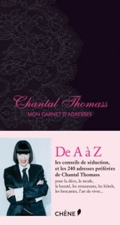 Chantal Thomass, Mon carnet d