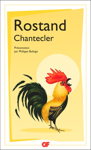 Chantecler - Edmond Rostand - Philippe Bulinge