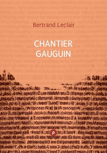Chantier Gauguin - Bertrand Leclair