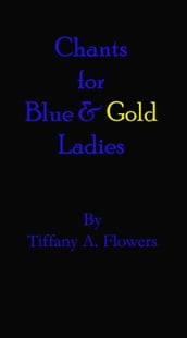 Chants for Blue and Gold Ladies