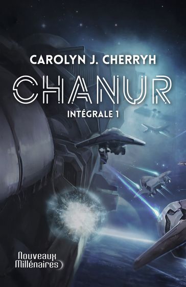 Chanur (L'Intégrale 1) - Caroline J. Cherryh